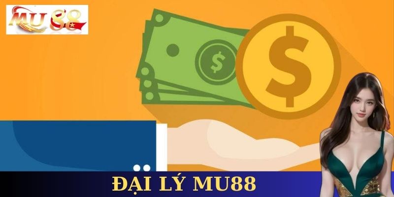 Lợi ích khi trở thành đại lý của MU88